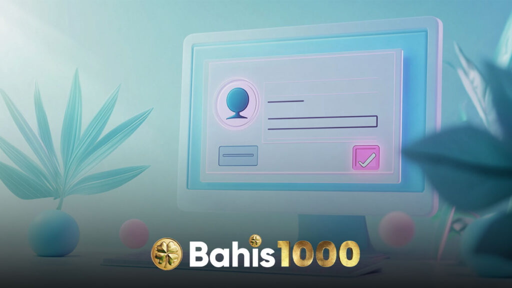 Bahis1000 yaş şartı